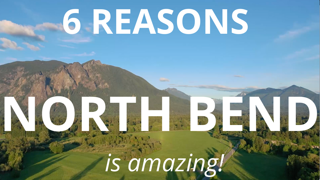6 Reasons To Live In North Bend